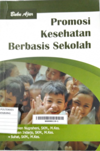 Buku Ajar : Promosi Kesehatan Berbasis Sekolah