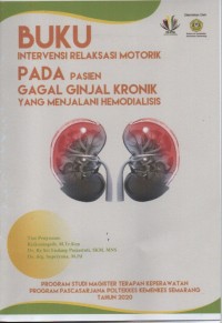 Buku Intervensi Relaksasi Motorik Pada Pasien Gagal Ginjal Kronik yang menjalani Hemodialis