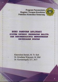 Buku Panduan Aplikasi Sistem Deteksi Kesehatan Balita dan Rekomendasinya Menggunakan Kecerdasan Buatan