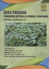 Buku Panduan Pembuatan Ekstrak & Hydrogel Daun Mindi (Melia Azedarach L)