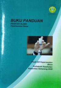 Buku Panduan Praktek Klinik Keperawatan Dasar