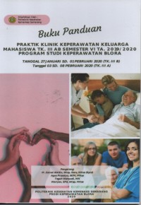 Buku Panduan Praktik Klinik Keperawatan Keluarga mahasiswa TK.III AB semester VI TA . 2019/ 2020 Program studi Keperawatan Blora