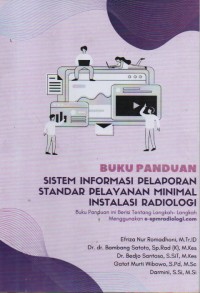 Buku Panduan Sistem Informasi Pelaporan Standar Pelayanan Minimal Inslasasi Radiologi