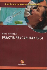 Buku Petunjuk Praktis Pencabutan Gigi