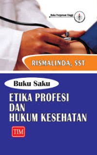 Buku Saku Etika Profesi dan Hukum Kesehatan