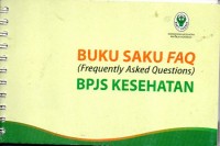 Buku Saku FAQ (Frequently Asked Questions) BPJS Kesehatan