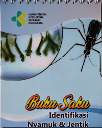 Buku saku identifikasi nyamuk & jentik