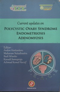 Current updates on Polycystic Ovary Syndrome Endometriosis Adenomyosis