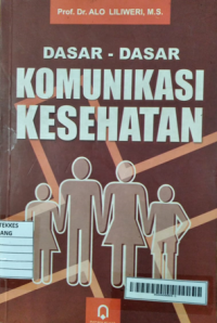 Dasar- Dasar Komunikasi Kesehatan