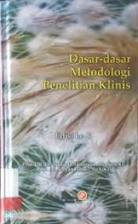 Dasar-dasar Metodologi Penelitian Klinis