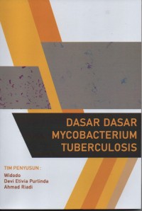 Dasar Dasar Mycobacterum Tuberculosis