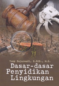 Dasar-dasar Penyidikan Lingkungan