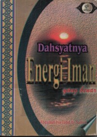 Dasyatnya Energi Iman yang benar