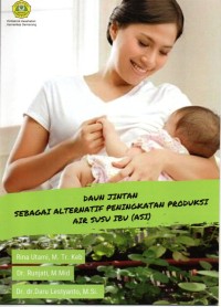 Daun Jintan Sebagai Alternatif Peningkatan Produksi Air Susu Ibu (ASI)