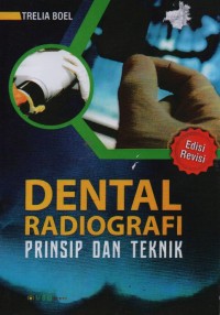 Dental Radiografi Prinsip dan Teknik