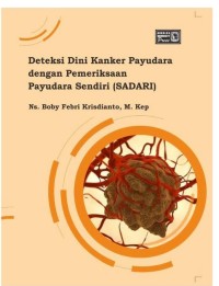 Deteksi Dini Kanker Payudara dengan Pemeriksaan Payudara Sendiri (SADARI)