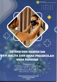 Deteksi Dini Kesehatan Bayi Balita dan Anak Prasekolah Masa Pandemi