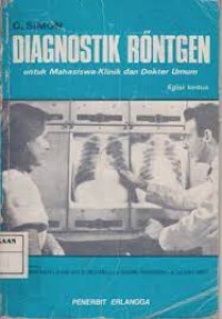 Diagnostik Rontgen: Untuk Mahasiswa dan Dokter Umum