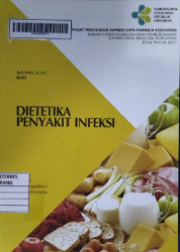 Bahan Ajar Gizi: Dietetika Penyakit Infeksi