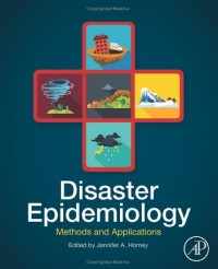 Disaster Epidemiolgy Methods And Applications