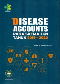 Disease Accounts Pada Skema JKN Tahun 2019-2020