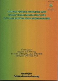 Efektifitas Pemberian Nanopartikel Kunyit Terhadap Tekanan Darah dan Profil Lipid Pada Pasien Hipertensi Dengan  Hiperkolestrolemia