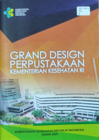 Grand Design Perpustakaan Kementerian Kesehatan