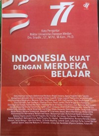 INDONESIA KUAT DENGAN MERDEKA BELAJAR