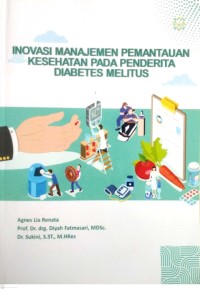 Inovasi Manajemen Pemantauan Kesehatan Pada Penderita Diabetes Melitus