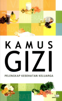 Kamus Gizi (Pelengkap Kesehatan Keluarga)