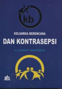 KB Keluarga Berencana Dan Kontrasepsi.