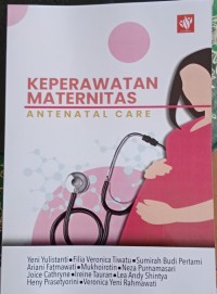 Keperawatan maternitas : antenatal care