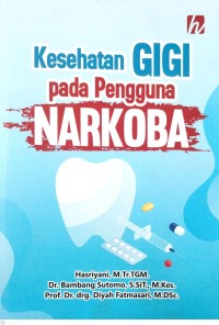 Kesehatan Gigi Pada Pengguna Narkoba