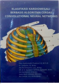 Klasifikasi Kardiomegali Berbasis Alogaritma Cerdas Convolutional Neural networks