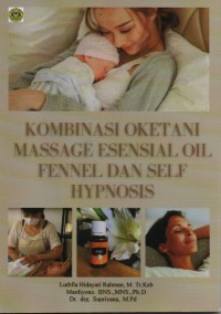 Kombinasi Oketani Massage Esensial Oil Fennel dan Self Hypnosis