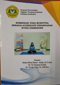 Kombinasi Yoga Murottal Sebagai Alternatif Penanganan Nyeri Dismenore