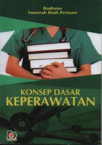 Konsep Dasar Keperawatan