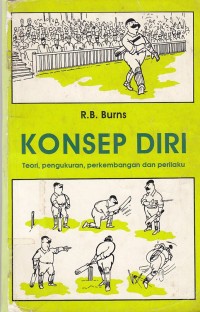 Konsep Diri: Teori, Pengukuran, Perkembangan dan Perilaku