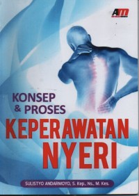 Konsep & Proses Keperawatan Nyeri