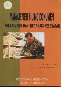 Manajemen Filing Dokumen Rekam Medis Dan Informasi Kesehatan