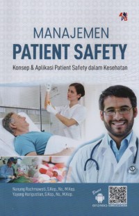 Manajemen Patient Safety: Konsep & Aplikasi Patient Safety dalam Kesehatan