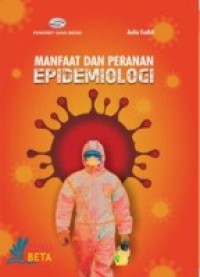 Manfaat Dan Peranan Epidemiologi