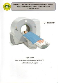 Manfaat Seduhan Teh Hitam Sebagai Media Kontras Negatif Pada Pemeriksaan CT Urografi