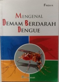 Mengenal Demam Berdarah Dengue