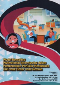 Model Konseling Motivational Interviewing dalam Pembentukan Perilaku Menggosok Gigi yang Benar pada Remaja