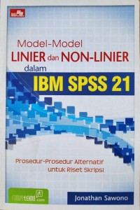 Model-Model Linier Dan Non Linier Dalam IBM SPSS 21