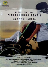 Modul Pelatihan Pendampingan Remaja Sayang Lansia