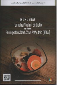 Monograf Formulasi Yoghurt Sinbiotik untuk Peningkatan Short Chain Fatty Acid (SCFA)