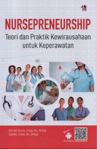 Nursepreneurship: Teori dan praktik kewirausahaan untuk keperawatan