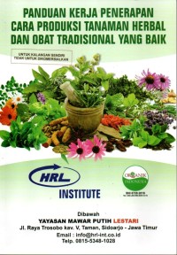 Panduan Kerja Penerapan Cara Produksi Tanaman Herbal dan Obat Tradidional yang Baik